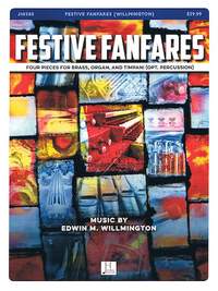 Edwin M. Willmington: Festive Fanfares