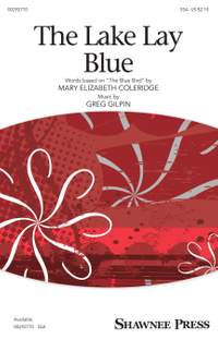Greg Gilpin: The Lake Lay Blue
