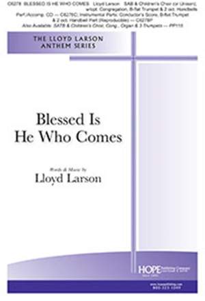 Lloyd Larson: Blessed Is He Who Comes