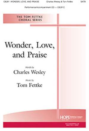 Tom Fettke: Wonder, Love, and Praise