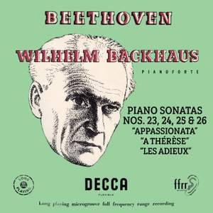 Beethoven: Piano Sonatas Nos. 23 “Appassionata”, 24 “A Thérèse”, 25 & 26 “Les Adieux”