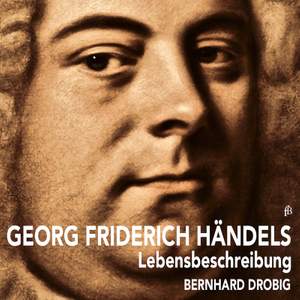Georg Friderich Händels Lebensbeschreibung
