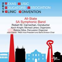 2019 Texas Music Educators Association: All-State 5A Symphonic Band