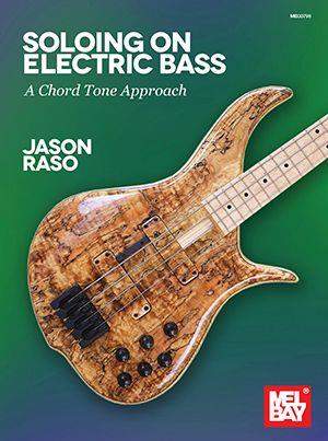 Jason Raso: Soloing on Electric Bass