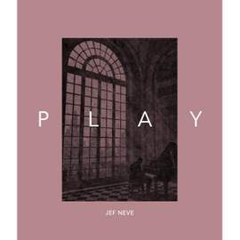 Jef Neve: Jef Neve: Play - English Edition