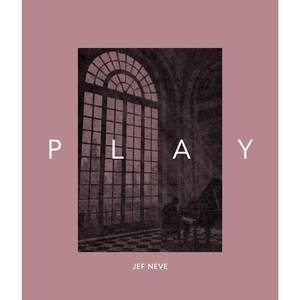 Jef Neve: Jef Neve: Play - English Edition