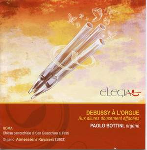 Debussy à l'orgue, aux allures doucement effacées
