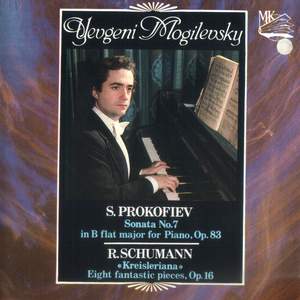 Prokofiev: Piano Sonata No. 7, Op. 83 - Schumann: Kreisleriana, Op. 16
