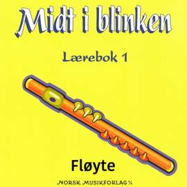 Midt I Blinken – Fløyte – Lærebok 1