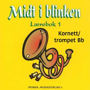 Midt I Blinken – Kornett/Trompet Bb – Lærebok 1