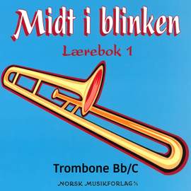 Midt I Blinken – Trombone Bb/C – Lærebok 1