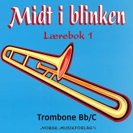 Midt I Blinken – Trombone Bb/C – Lærebok 1
