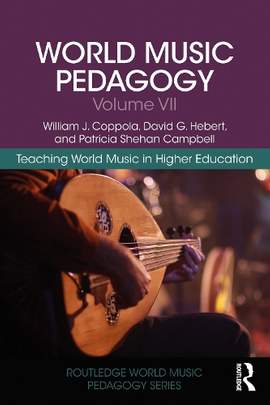 World Music Pedagogy, Volume VII: Teaching World Music in Higher Education