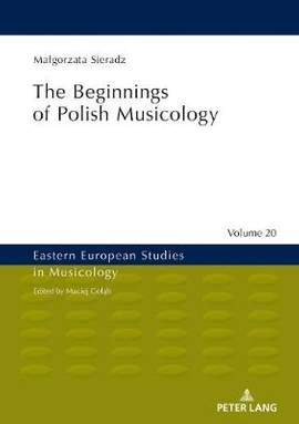 The Beginnings of Polish Musicology