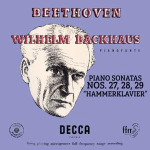 Beethoven: Piano Sonatas Nos. 27, 28 & 29 “Hammerklavier”