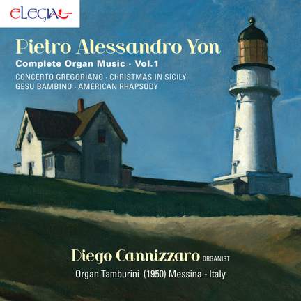 Yon: Complete Organ Music, Vol. 1