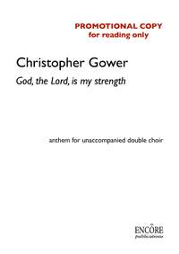 Christopher Gower: God, the Lord, is my strength