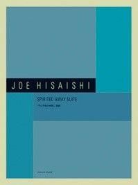 J. Hisaishi: Spirited Away Suite