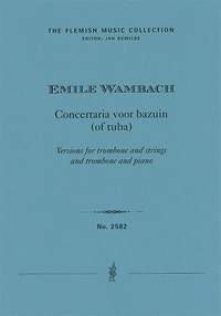 Wambach, Emile: Concertaria for trombone (or tuba), versions for trombone and strings and for trombone and piano
