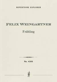 Weingartner, Felix: Frühling Op. 80, symphonic poem