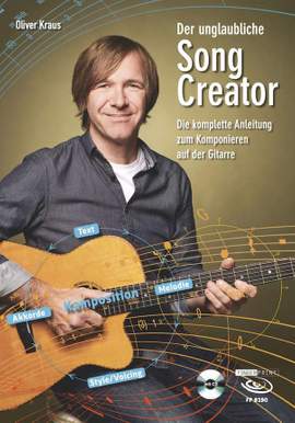 Oliver Kraus: Der Unglaubliche Song Creator