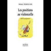 Mihaly Temesvari: Les Positions au Violoncelle