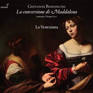 Giovanni Bononcini: La Conversione Di Maddalena