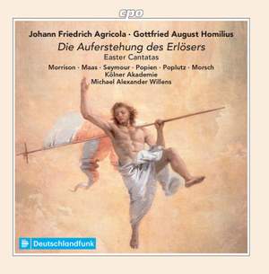 Agricola & Homilius: Easter Cantatas