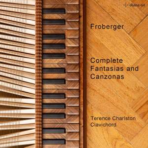 Froberger: Complete Fantasias & Canzonas
