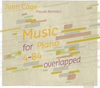 John Cage: Music For Piano 4-84 Overlapped
