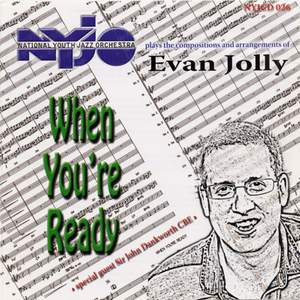 When You're Ready - Nyjo Plays the Compositions and Arrangements of Evan Jolly