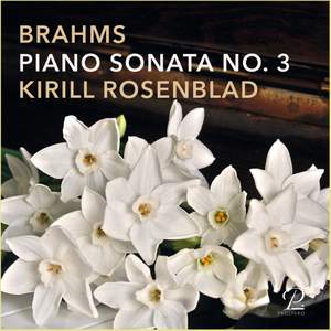 Johannes Brahms: Piano Sonata No. 3 in F minor, Op. 5