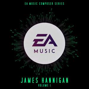 EA Music Composer Series: James Hannigan, Vol. 1 (Original Soundtrack)