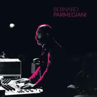 Bernard Parmegiani - L’œuvre musical en 12 CD