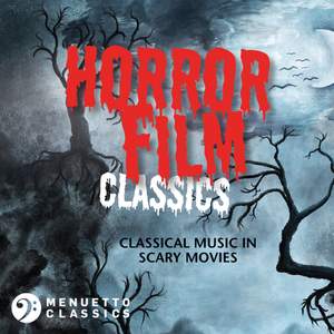 Horror Film Classics: Classical Music in Scary Movies