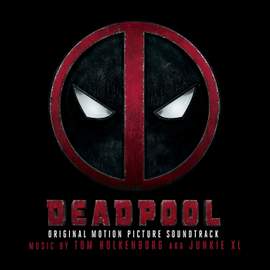 Deadpool (Original Soundtrack Album)