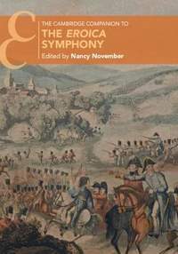 The Cambridge Companion to the Eroica Symphony