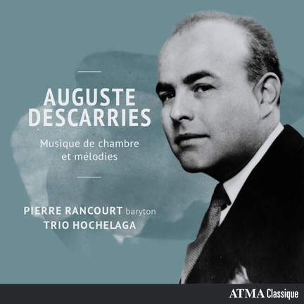 Descarries: Chamber Music & Songs