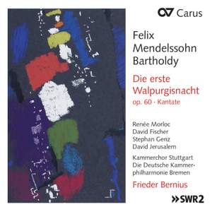 Mendelssohn: Die erste Walpurgisnacht, Op. 60