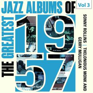 The Greatest Jazz Albums of 1957, Vol. 3