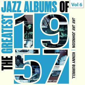 The Greatest Jazz Albums of 1957, Vol. 6