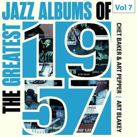 The Greatest Jazz Albums of 1957, Vol. 7