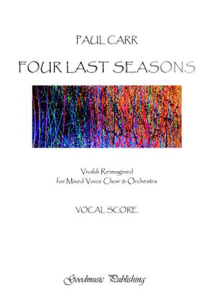 Paul Carr: Four Last Seasons for choir and orchestra
