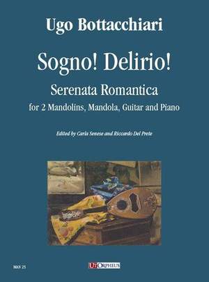 Bottacchiari, U: Sogno! Delirio!