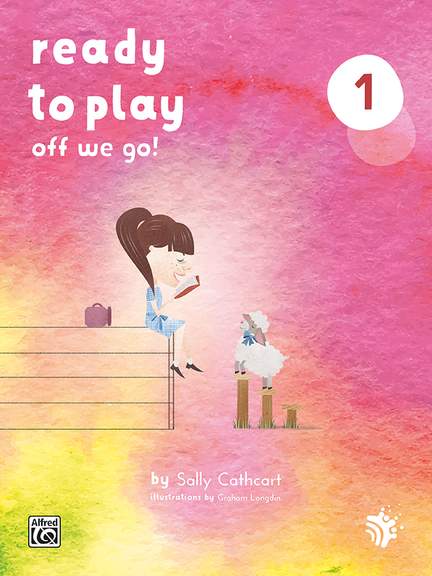 Sally Cathcart: Ready to Play: Off We Go!