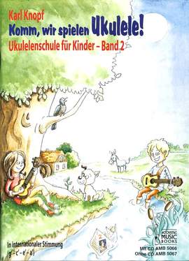 Karl Knopf: Komm, Wir Spielen Ukulele! 2