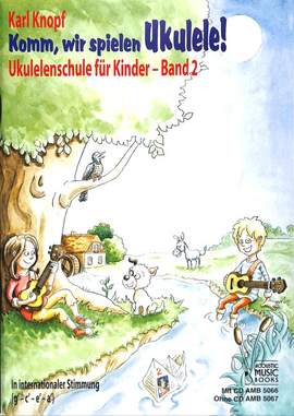 Karl Knopf: Komm, Wir Spielen Ukulele! 2