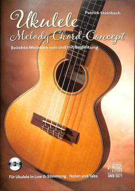 Patrick Steinbach: Ukulele - Melody-Chord-Concept