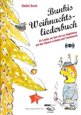 Detlef Bunk: Bunkis Weihnachtsliederbuch