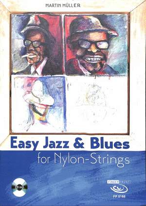 Martin Müller: Easy Jazz and Blues For Nylon Strings